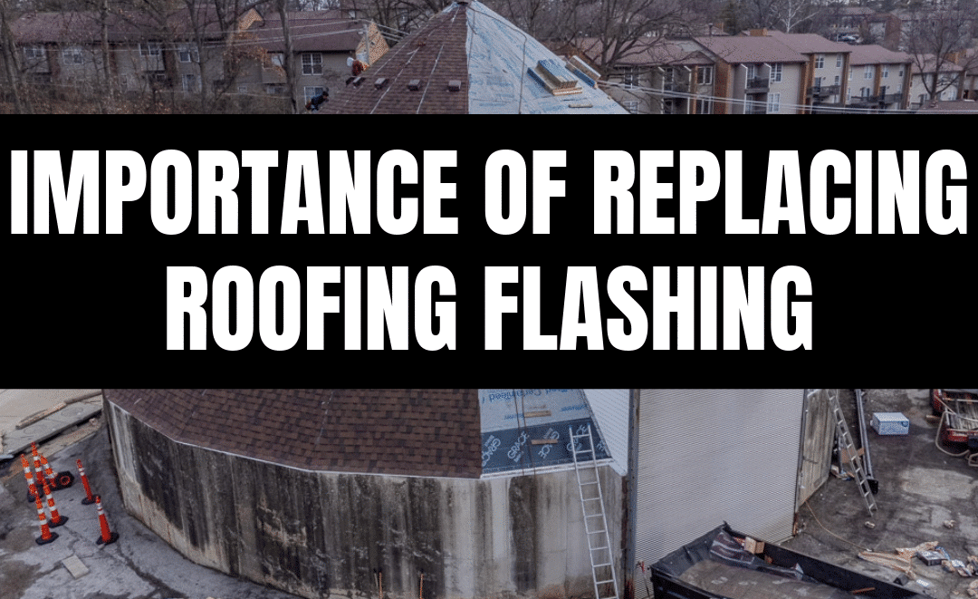The Importance of Replacing Roofing Flashing