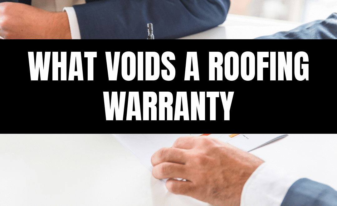 What Voids a Roofing Warranty (And How to Keep Yours Valid)