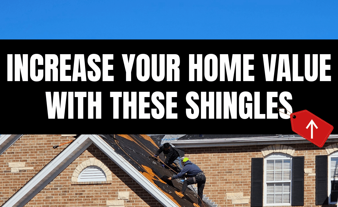 Increase Your Home Value with These CertainTeed Shingles